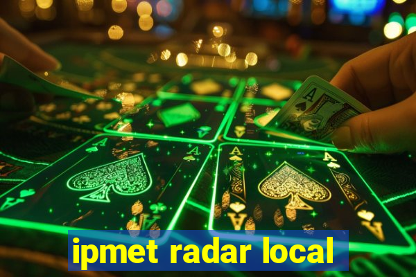 ipmet radar local